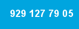 929 127 79 05